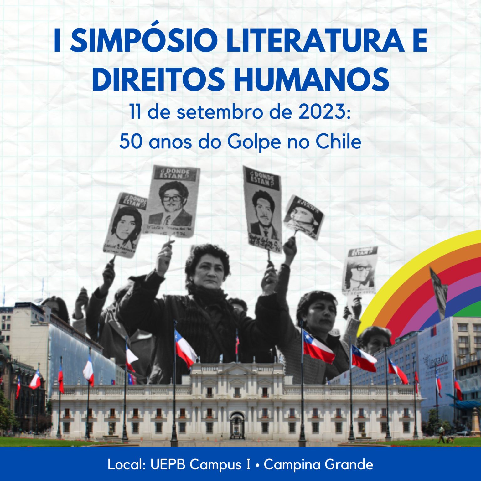 SIMPOSIO - Simpósio de Literatura e Direitos Humanos faz abordagem sobre os 50 anos do golpe militar do Chile