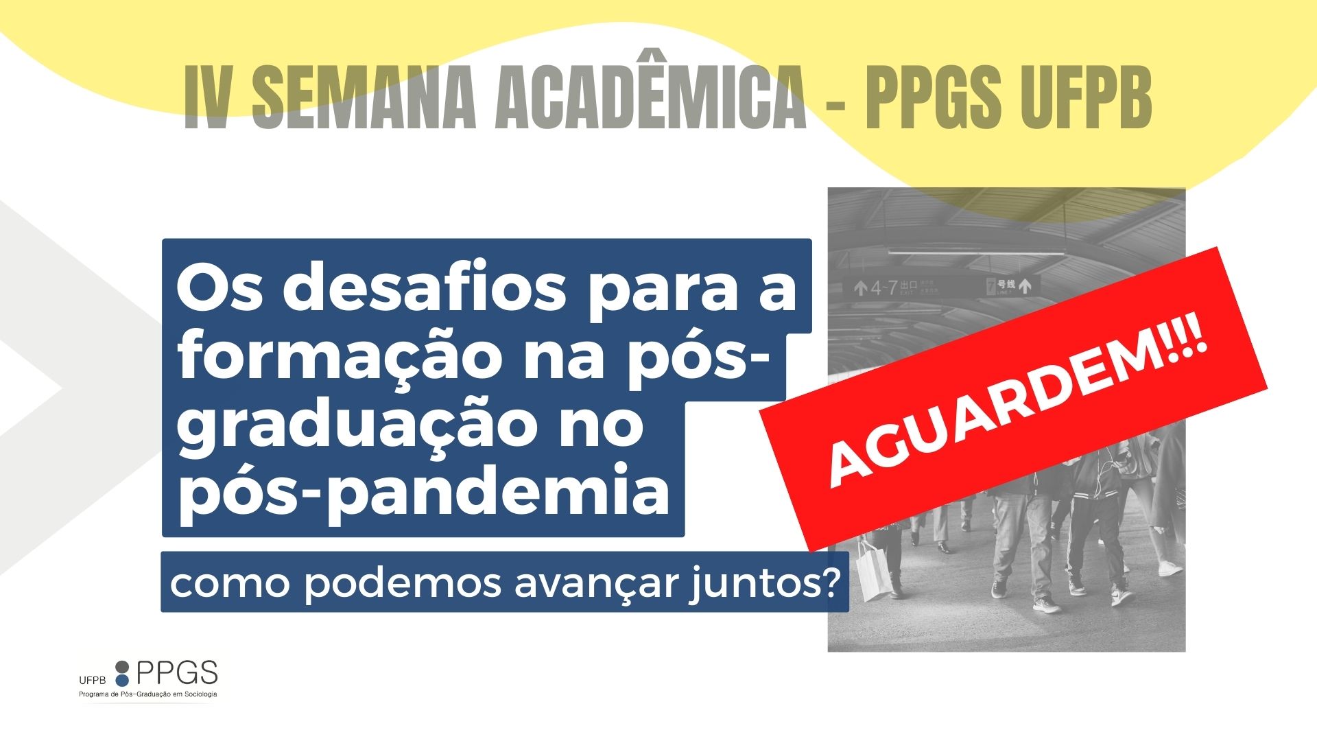 Teaser_IV Semana Acadêmica.jpg Teaser_IV Semana Acadêmica.jpg